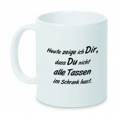 Kaffetasse - coffeemug - NICHT ALLE TASSEN IM SCHRANK - TaDing - ganz in weiss.